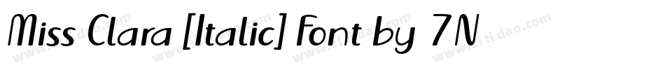 Miss Clara [Italic] Font by 7NTypes字体转换